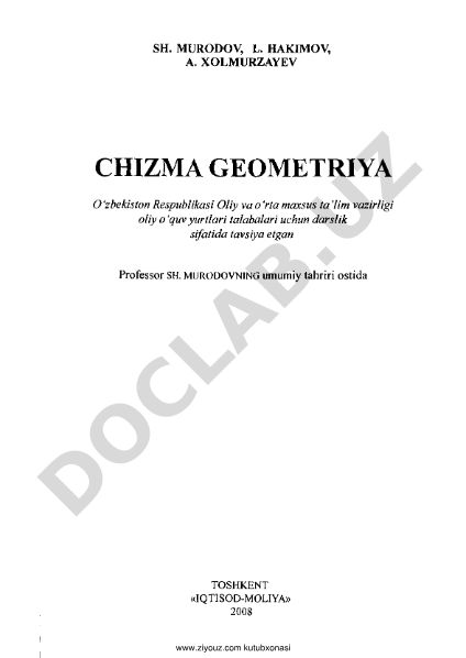 Chizma geometriya: Oliy o'quv yurtlari talabalari uchun darslik