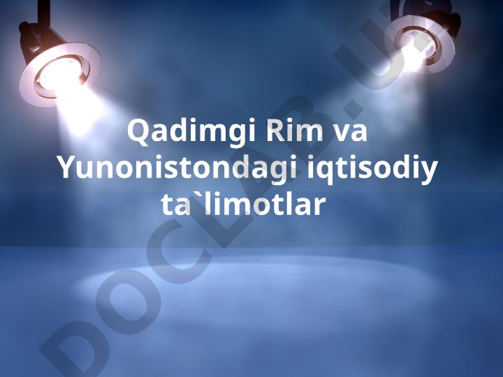 Qadimgi Rim va Yunonistondagi iqtisodiy ta'limotlar