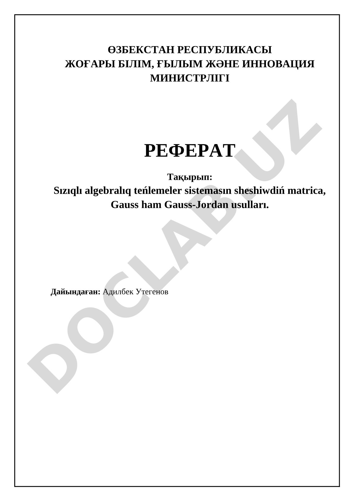 Sızıqlı algebralıq teńlemeler sistemasın sheshiwdiń matrica, Gauss ham Gauss-Jordan usulları