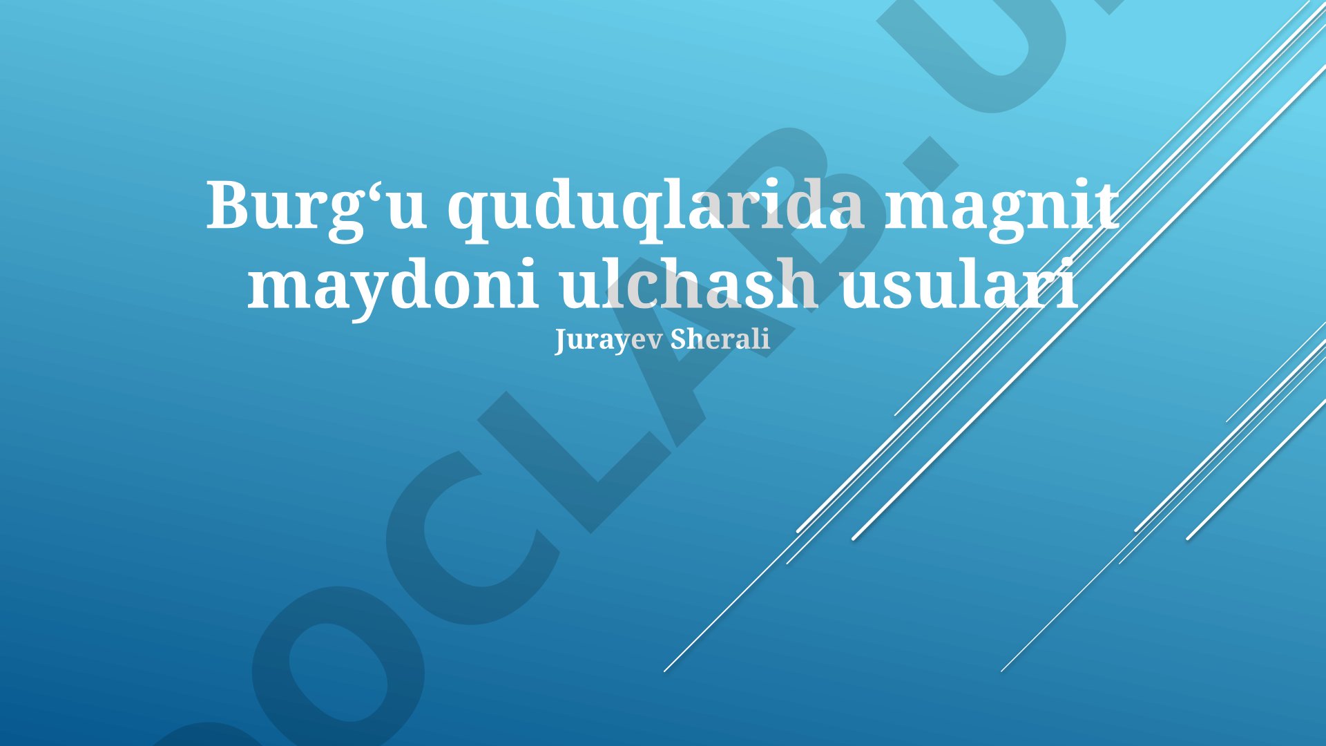 Burgʻu quduqlarida magnit maydoni o‘lchash usullari