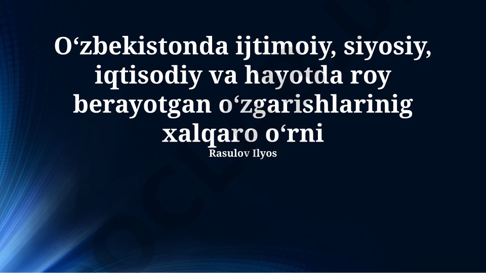 O'zbekistondagi o'zgarishlar: mintaqaviy va xalqaro ta'sirlar