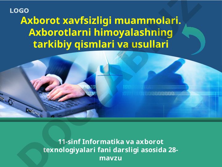 Axborot xavfsizligi muammolari va himoya usullari