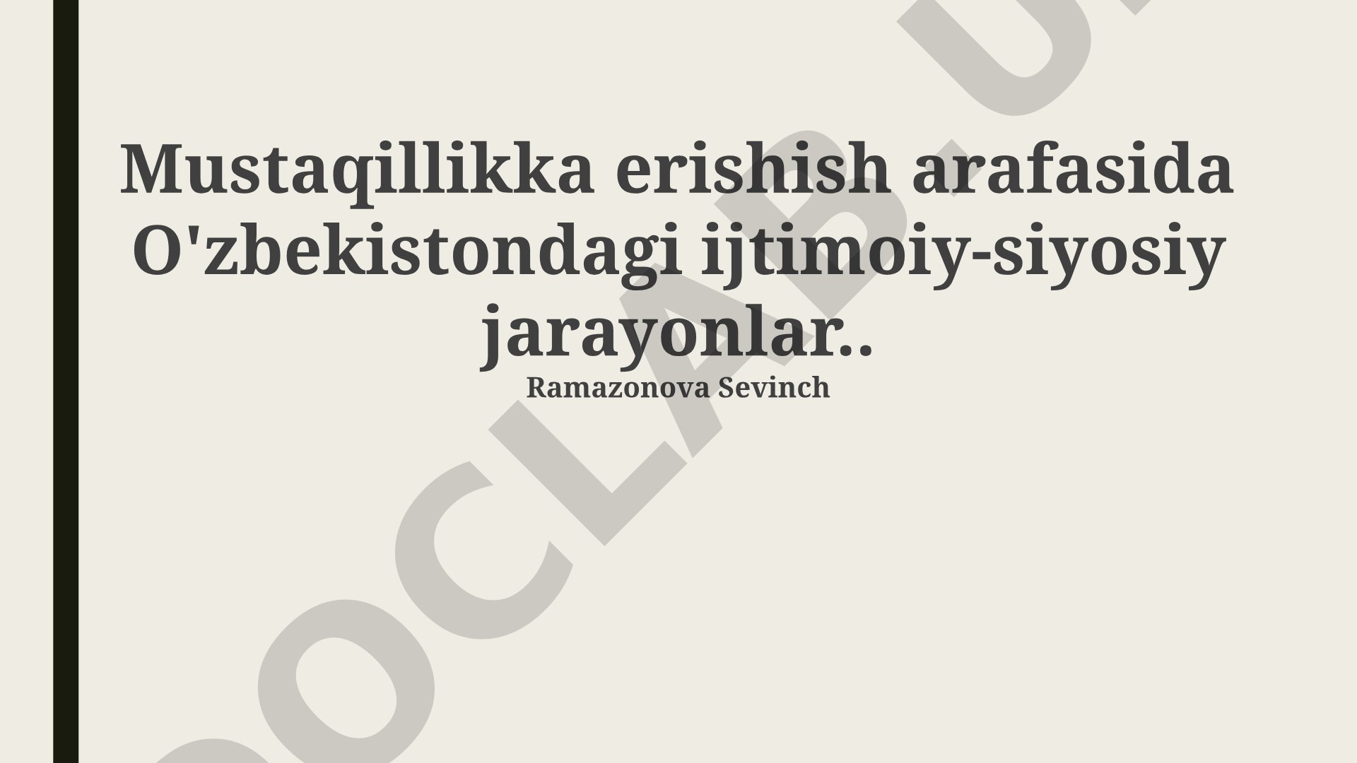 Mustaqillikka erishish arafasida O'zbekistondagi ijtimoiy-siyosiy jarayonlar