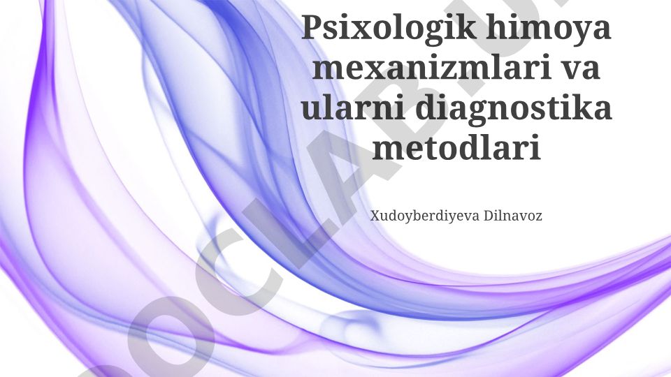 Psixologik himoya mexanizmlari va ularni diagnostika metodlari