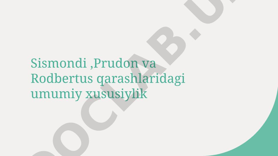 Sismondi, Prudon va Rodbertusning iqtisodiy qarashlari