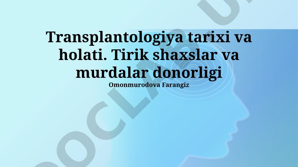 Transplantologiya tarixi va holati