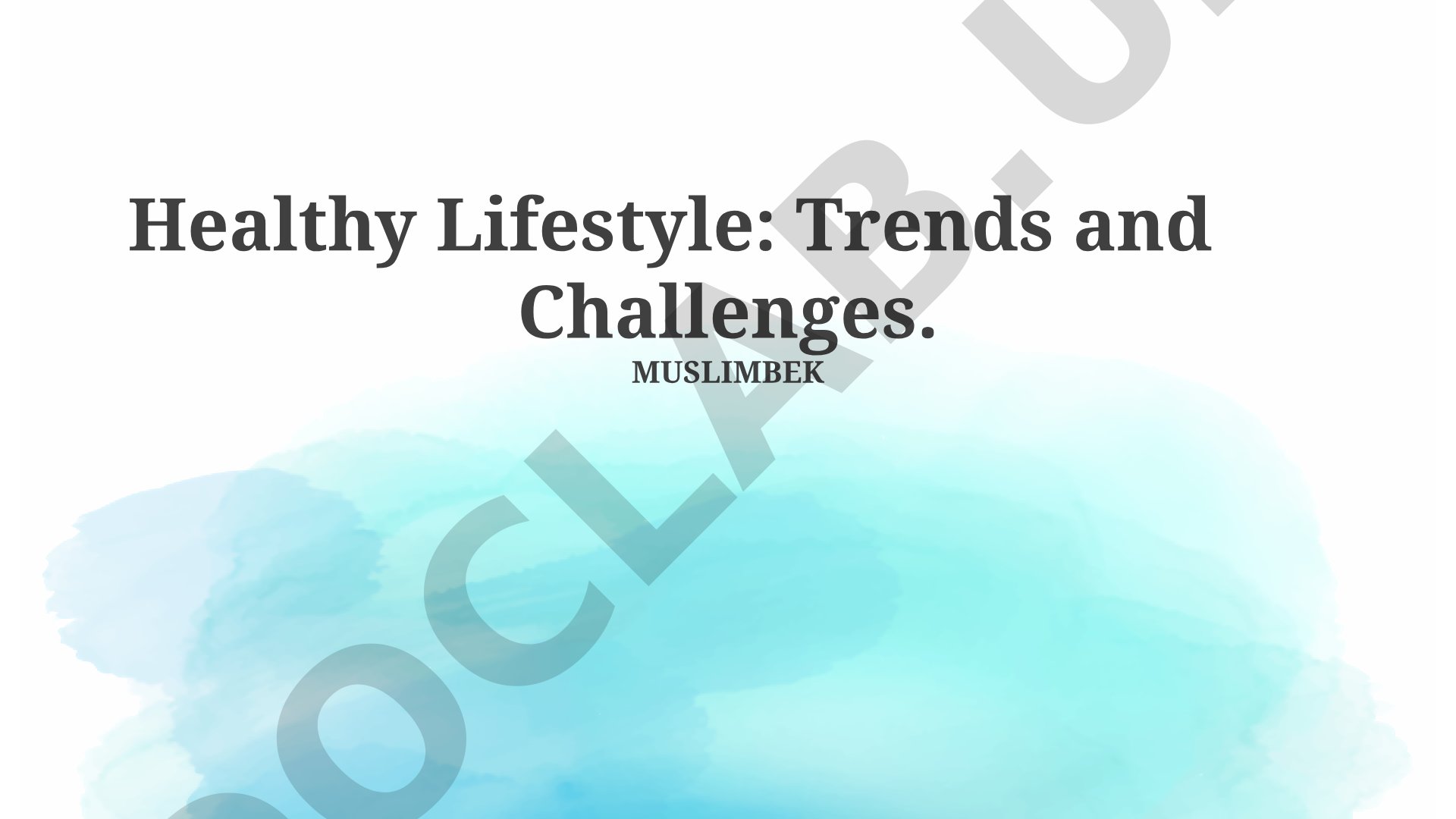 Healthy Lifestyle: Trends and Challenges