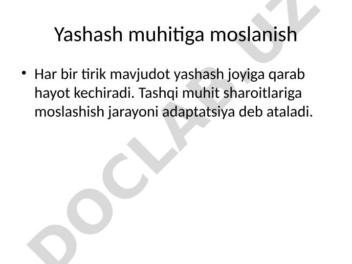 Yashash muhitiga moslanish turlari va misollar
