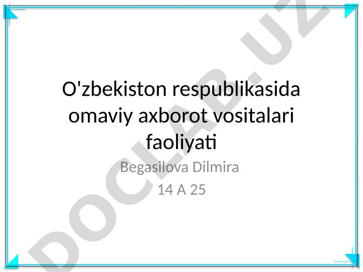 O'zbekistonda omaviy axborot vositalari faoliyati