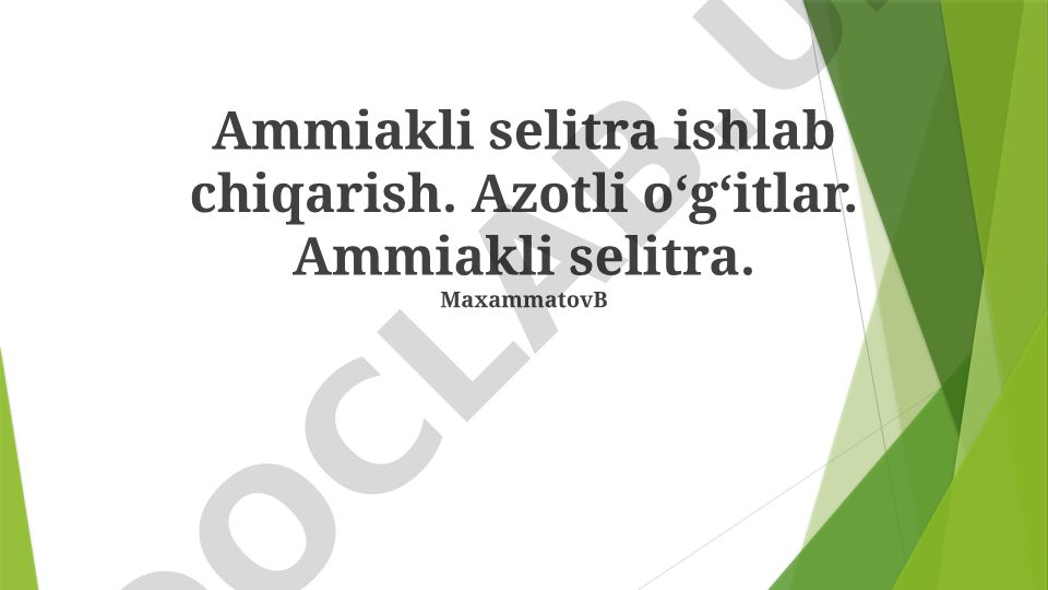 Ammiakli selitra ishlab chiqarish va azotli o'g'itlar