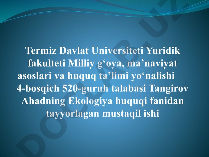 Ekologiya huquqining tushunchasi va xususiyatlari
