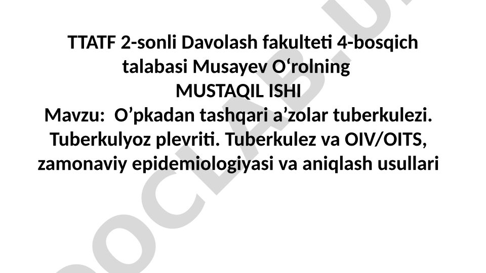 O'pkadan tashqari a'zolar tuberkulezi, tuberkulyoz plevriti, tuberkulez va OIV/OITS