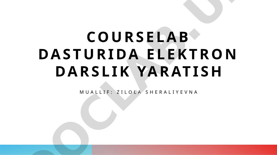 Courselab dasturida elektron darslik yaratish