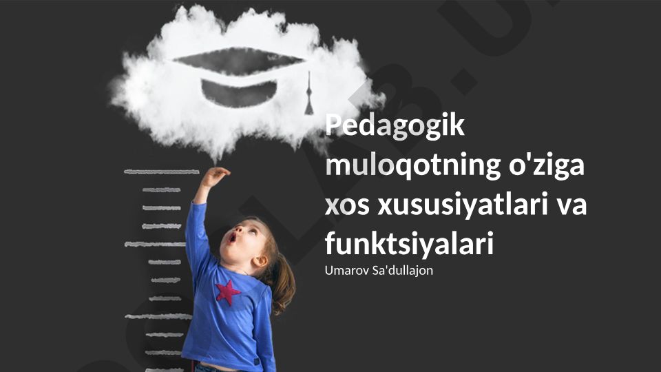 Pedagogik muloqotning o'ziga xos xususiyatlari va funktsiyalari