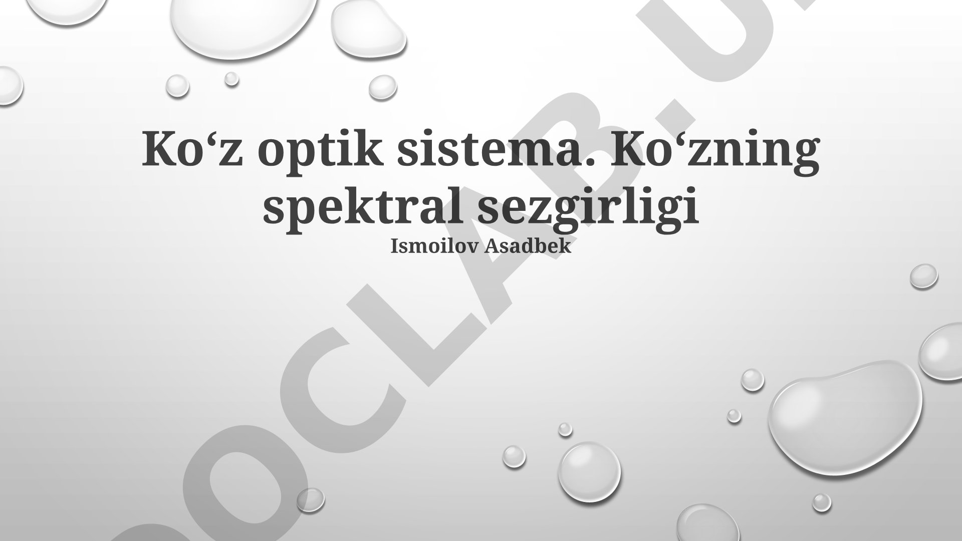 Ko'zning optik sistemasi va spektral sezuvchanligi
