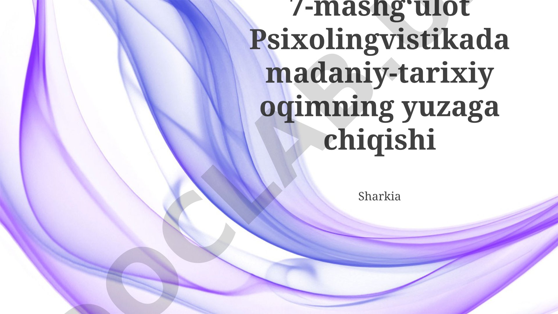 Psixolingvistikada madaniy-tarixiy oqimning yuzaga chiqishi