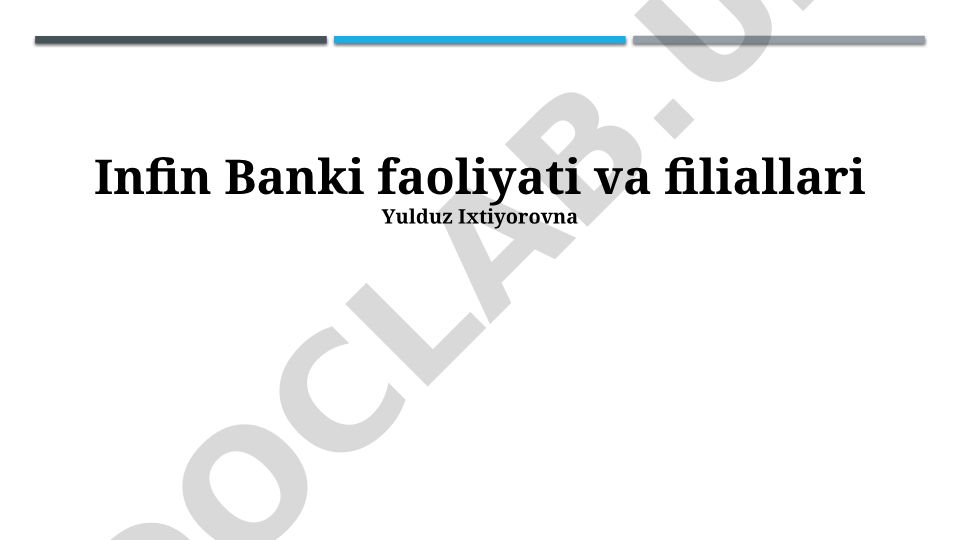 Infin Banki faoliyati va filiallari