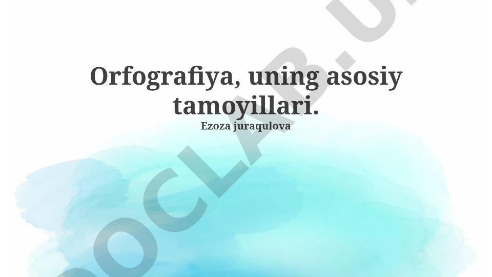 Orfografiya va uning asosiy tamoyillari