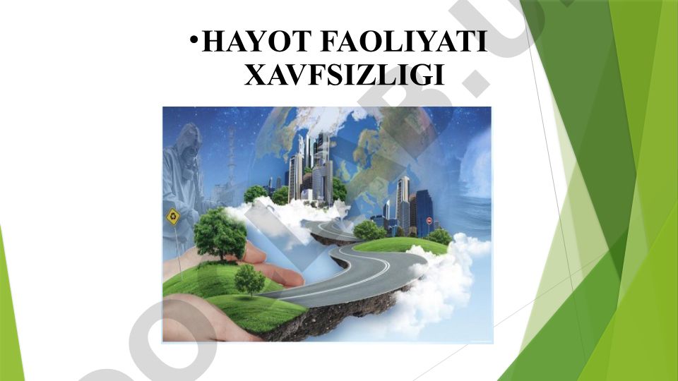 Hayot faoliyati xavfsizligining tabiat bilan bog’liqligi