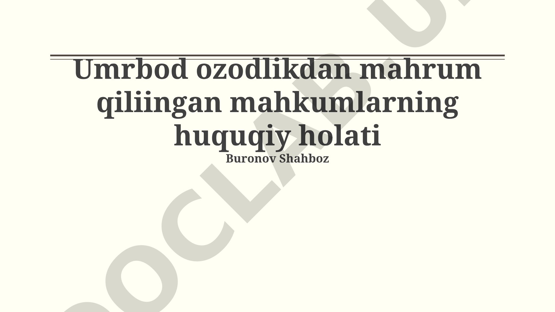 Umrbod ozodlikdan mahrum qiliingan mahkumlarning huquqiy holati