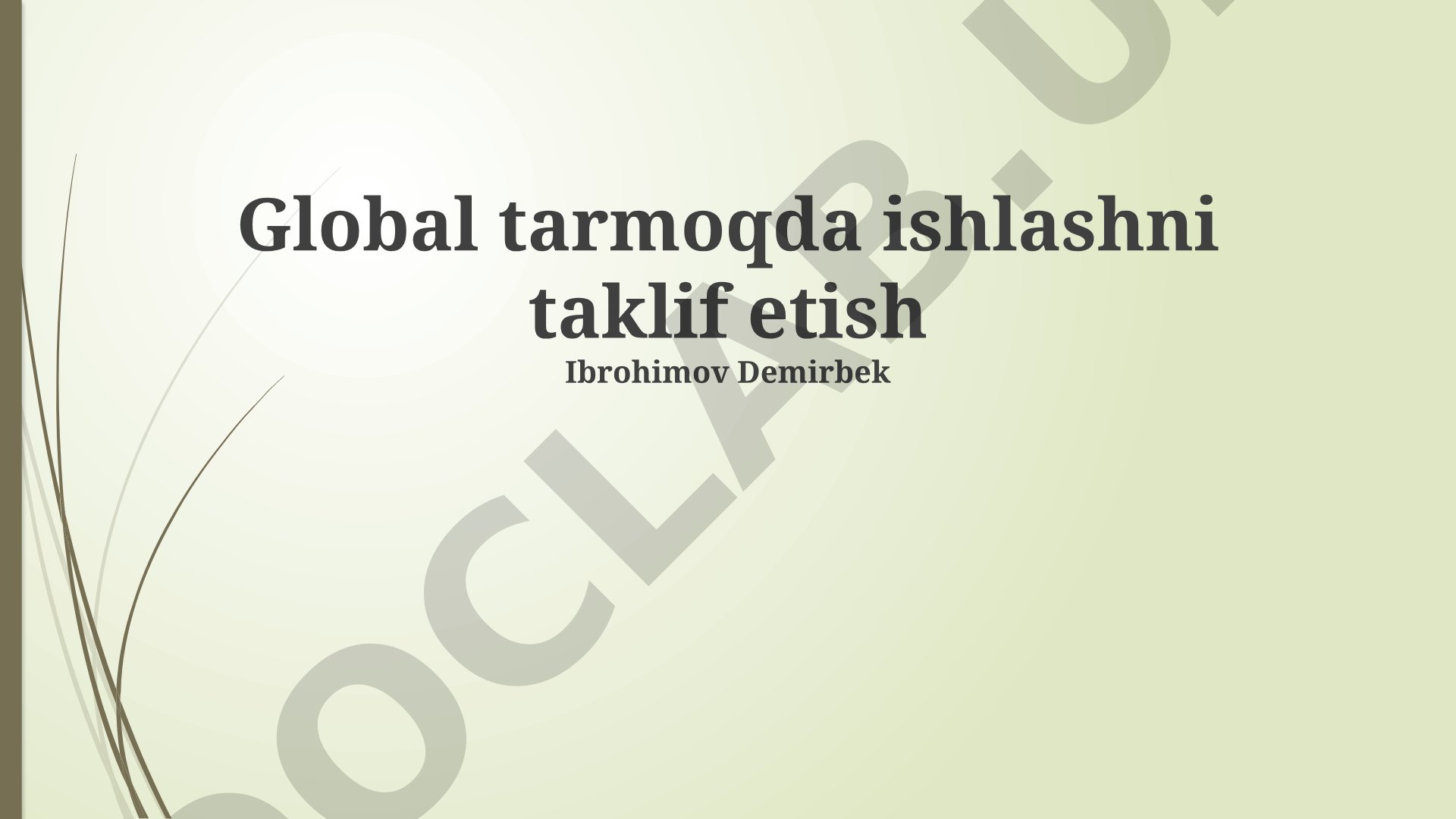 Global tarmoqda ishlash va tibbiy-biologik axborotlarni qidirish