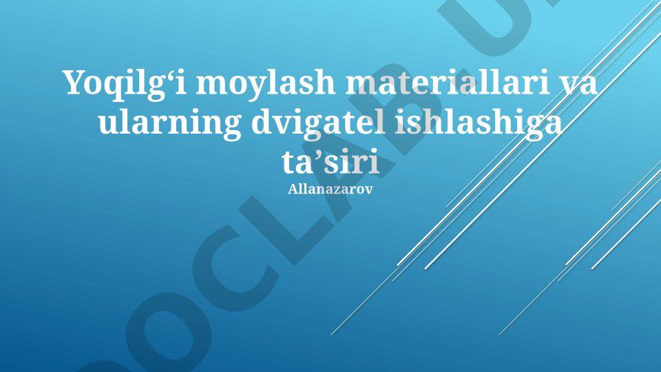 Yoqilgʻi moylash materiallari va ularning dvigatel ishlashiga taʼsiri