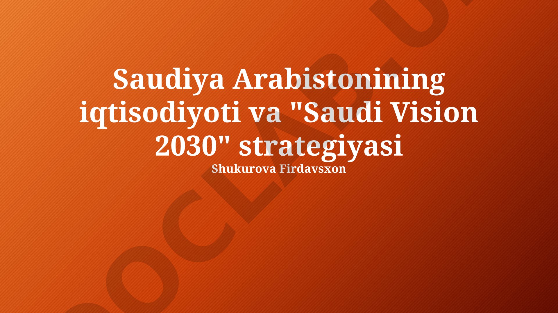 Saudiya Arabistonining iqtisodiyoti va 'Saudi Vision 2030' strategiyasi