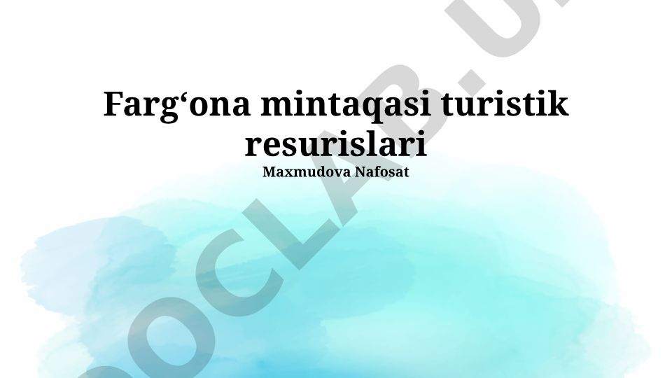 Farg'ona viloyatining turistik salohiyati: Imkoniyatlar va istiqbollar