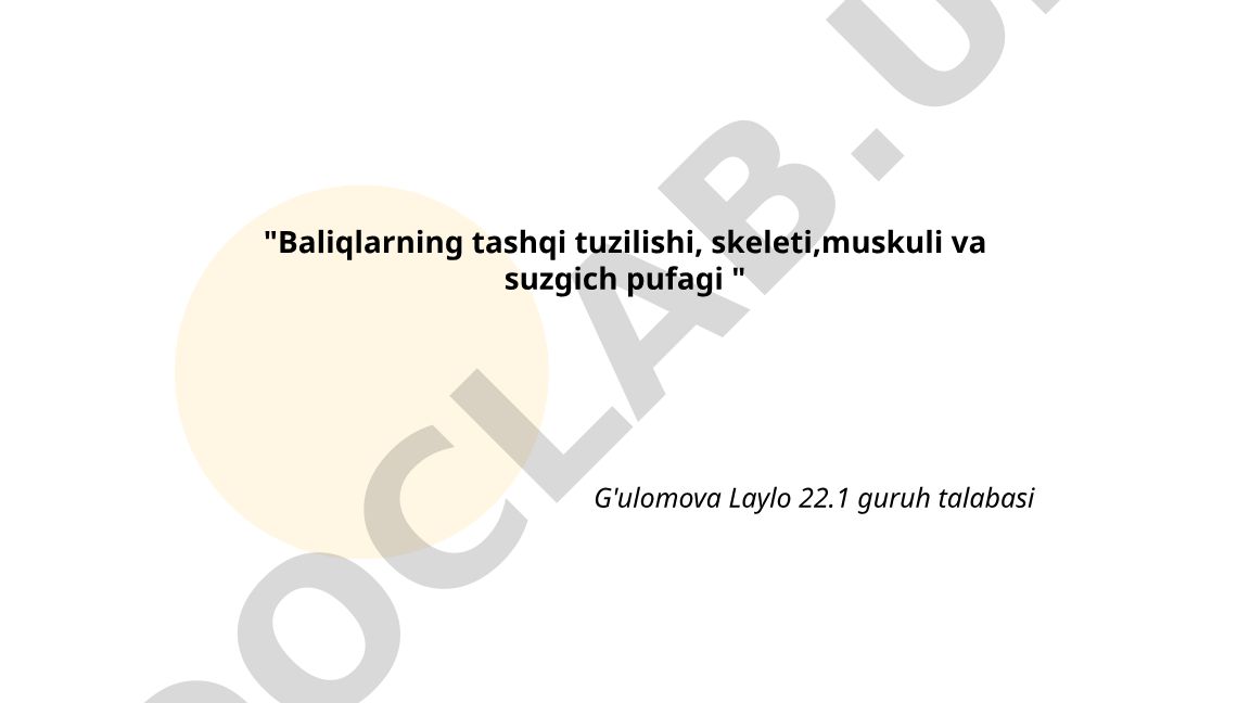 Baliqlarning tashqi tuzilishi, skeleti, muskuli va suzgich pufagi