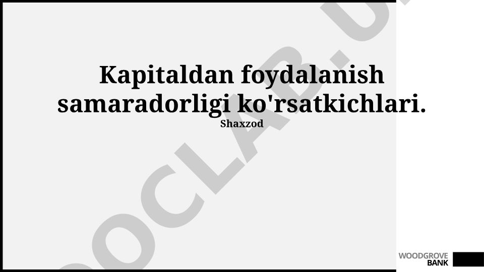 Kapitaldan foydalanish samaradorligi ko'rsatkichlari