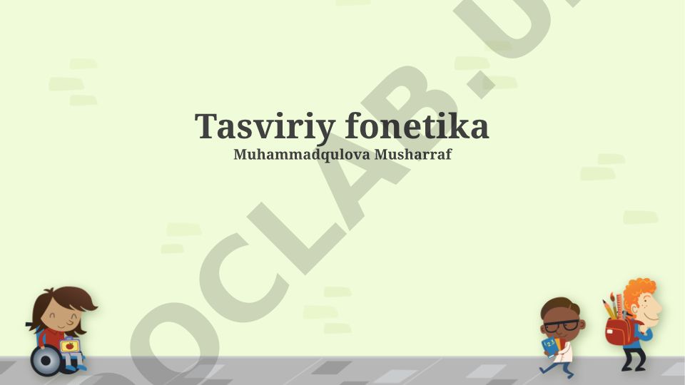 Tasviriy fonetika: tovushlarning akustik va artikulyator xususiyatlari