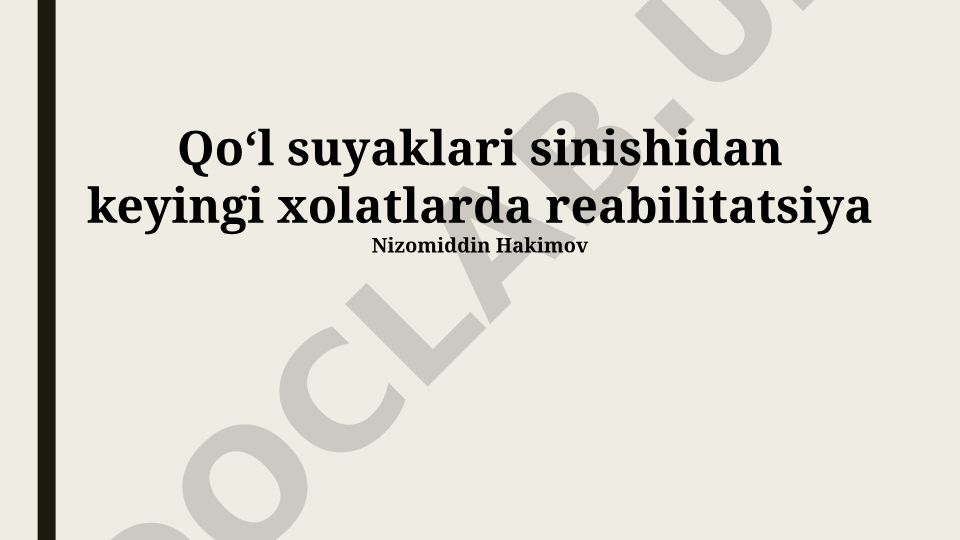 Qo‘l suyaklari sinishidan keyingi holatlarda reabilitatsiya