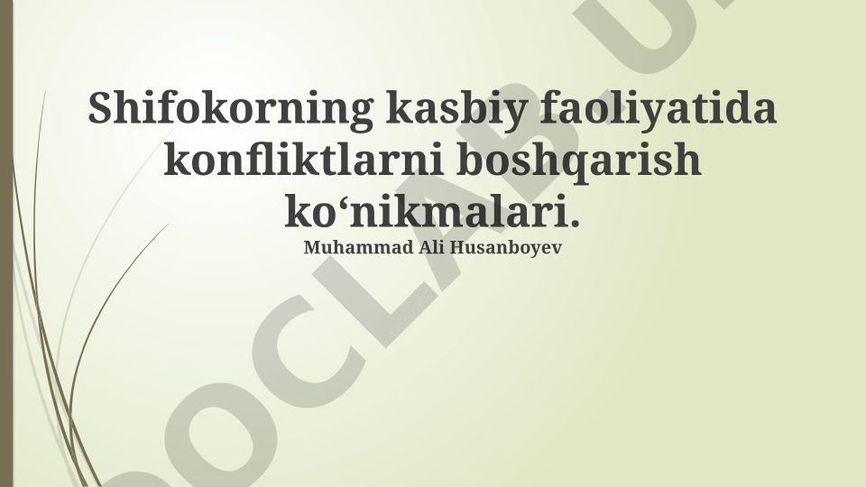 Shifokorning kasbiy faoliyatida konfliktlarni boshqarish ko‘nikmalari
