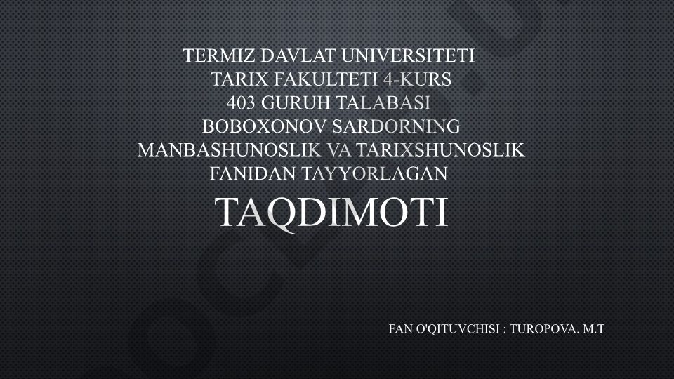 XIX-XX asr boshlarida O'rta Osiyo tarixining o'rganilishi