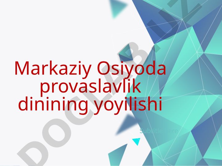 Markaziy Osiyoda provaslavlik dinining yoyilishi