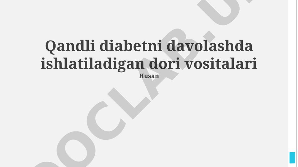 Qandli diabetni davolashda ishlatiladigan dori vositalari