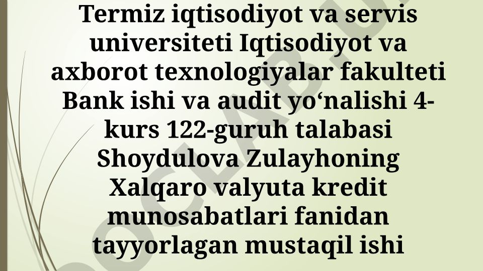Xalqaro valyuta kredit munosabatlari va qarz mablag'larini moliyalashtirish