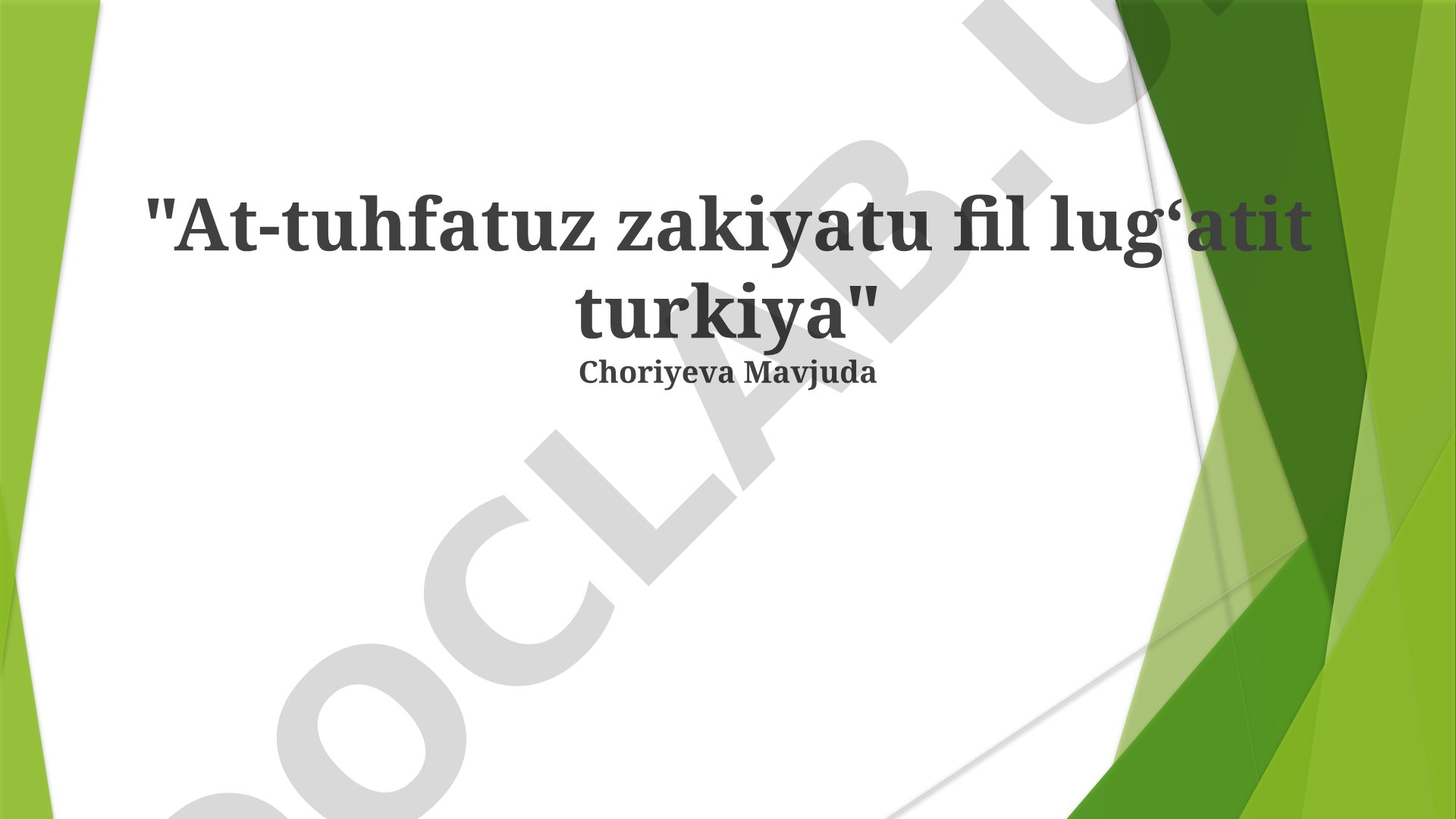 At-tuhfatuz zakiyatu fil lugʻatit turkiya