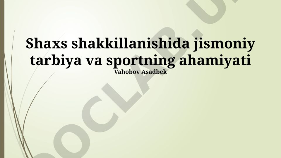 Shaxs shakllanishida jismoniy tarbiya va sportning ahamiyati