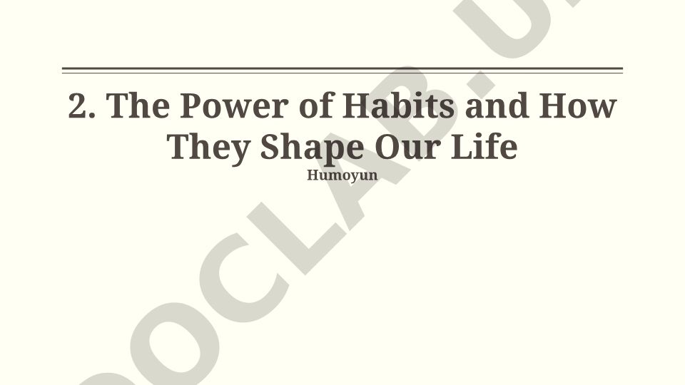 The Power of Habits and How They Shape Our Life