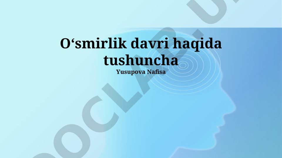 O'smirlik davri: bosqichlari, o'zgarishlari va salomatligi