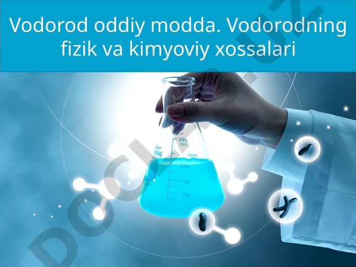 Vodorodning fizik va kimyoviy xossalari