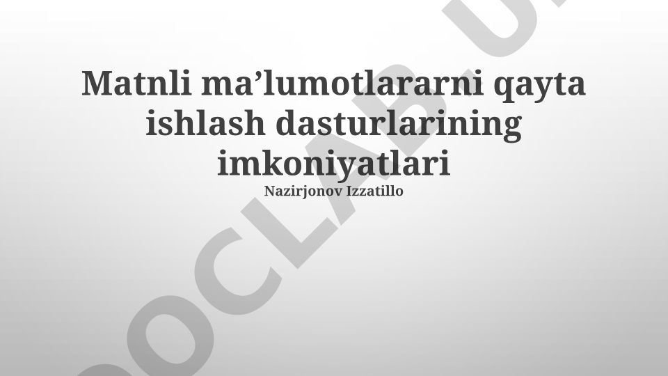 Matnli maʼlumotlarni qayta ishlash dasturlarining imkoniyatlari