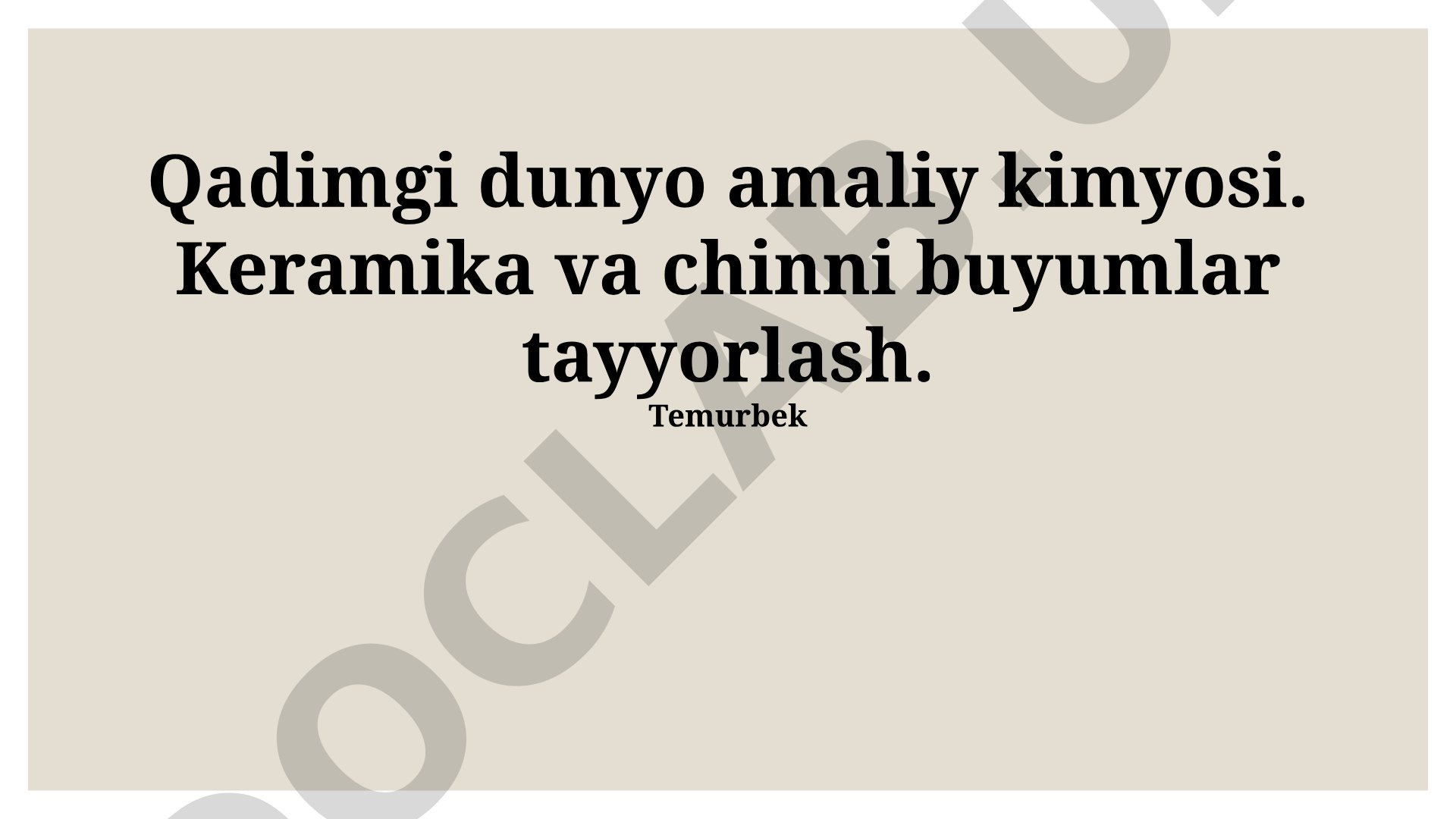 Qadimgi dunyo amaliy kimyosi. Keramika va chinni buyumlar tayyorlash.