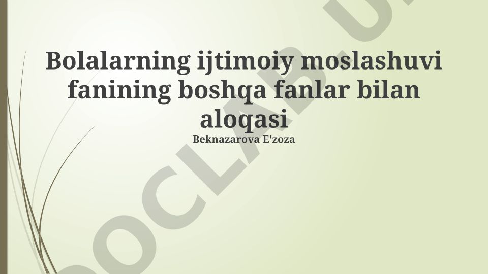 Bolalarning ijtimoiy moslashuvi fanining boshqa fanlar bilan aloqasi