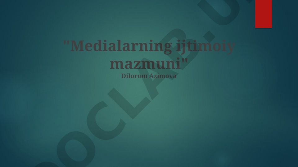 Medialarning ijtimoiy mazmuni