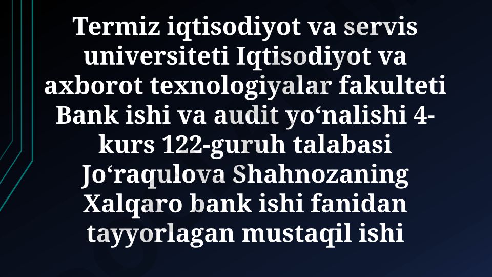 Xalqaro bank ishi: savdo va markaziy banklar vazifalari