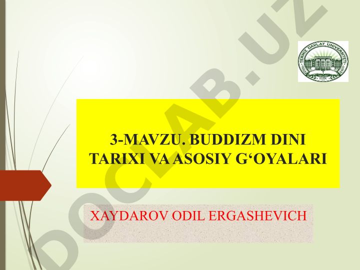 Buddizm dini tarixi va asosiy g‘oyalari