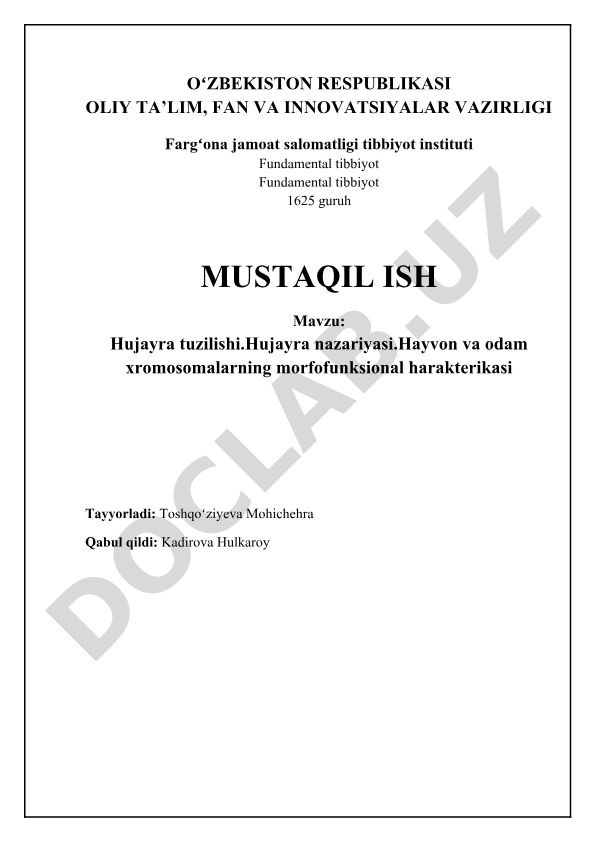 Hujayra tuzilishi, nazariyasi va xromosomalarning morfofunksional xususiyatlari