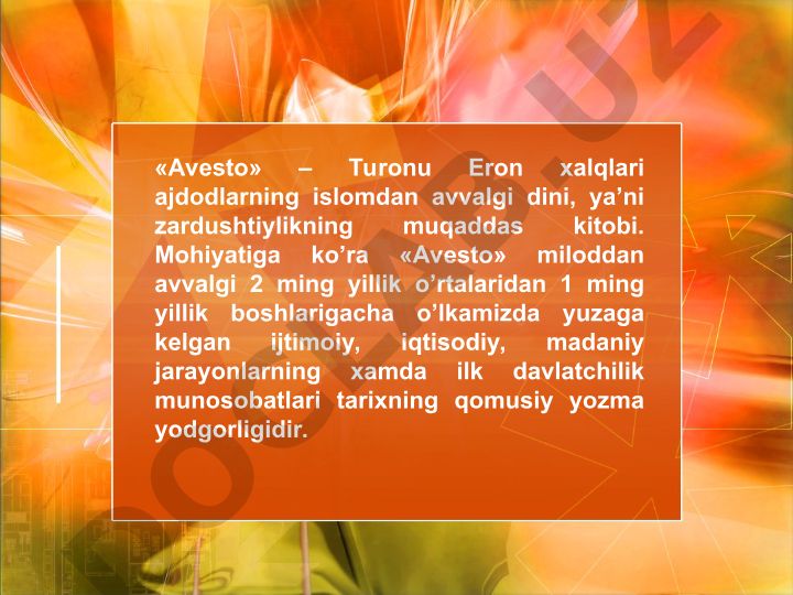 Avesto – Zardushtiylikning muqaddas kitobi va uning Oʻrta Osiyodagi tarixiy ahamiyati